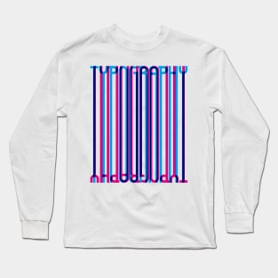 Tall Typography (Cyan Magenta Blue) Long Sleeve T-Shirt